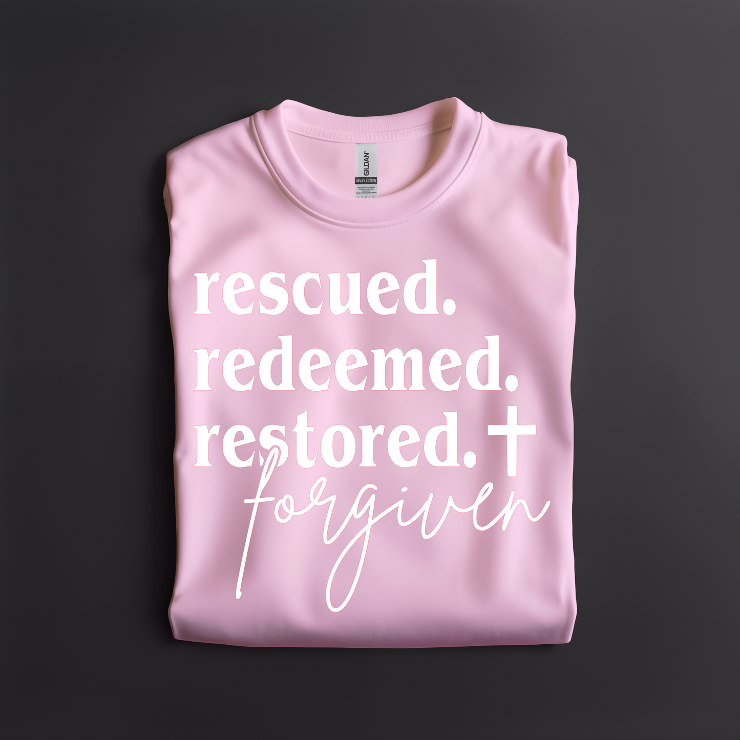 Rescued. Redeemed. Restored. Forgiven