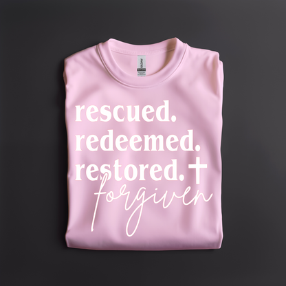 Rescued. Redeemed. Restored. Forgiven