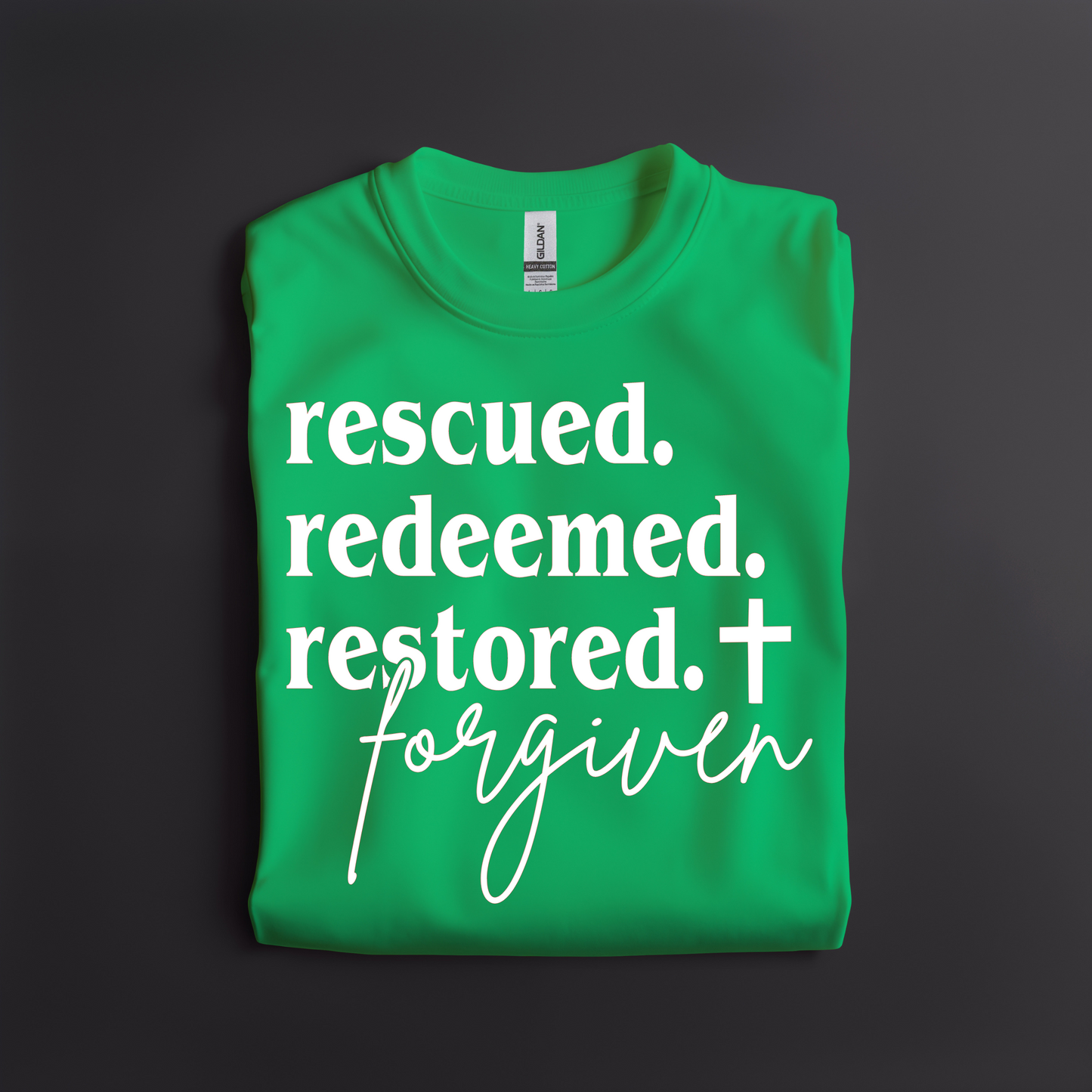 Rescued. Redeemed. Restored. Forgiven