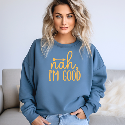 Nah I'm Good