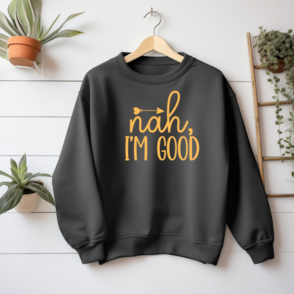 Nah I'm Good