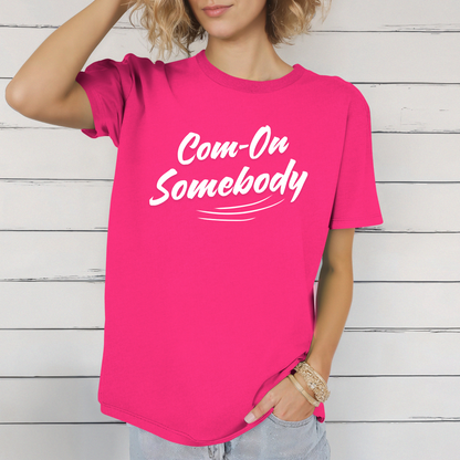 Com-On Somebody