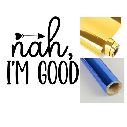 Nah I'm Good