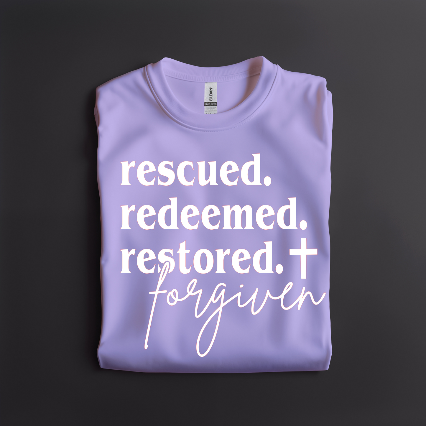 Rescued. Redeemed. Restored. Forgiven