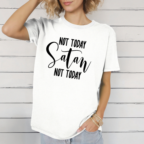 Not Today Satan
