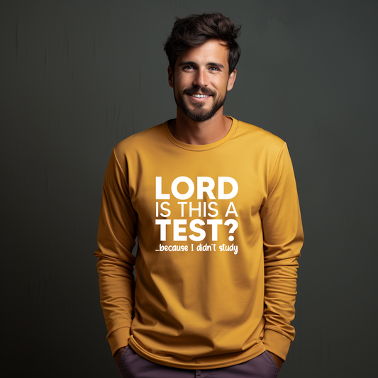 Lord Is This a Test