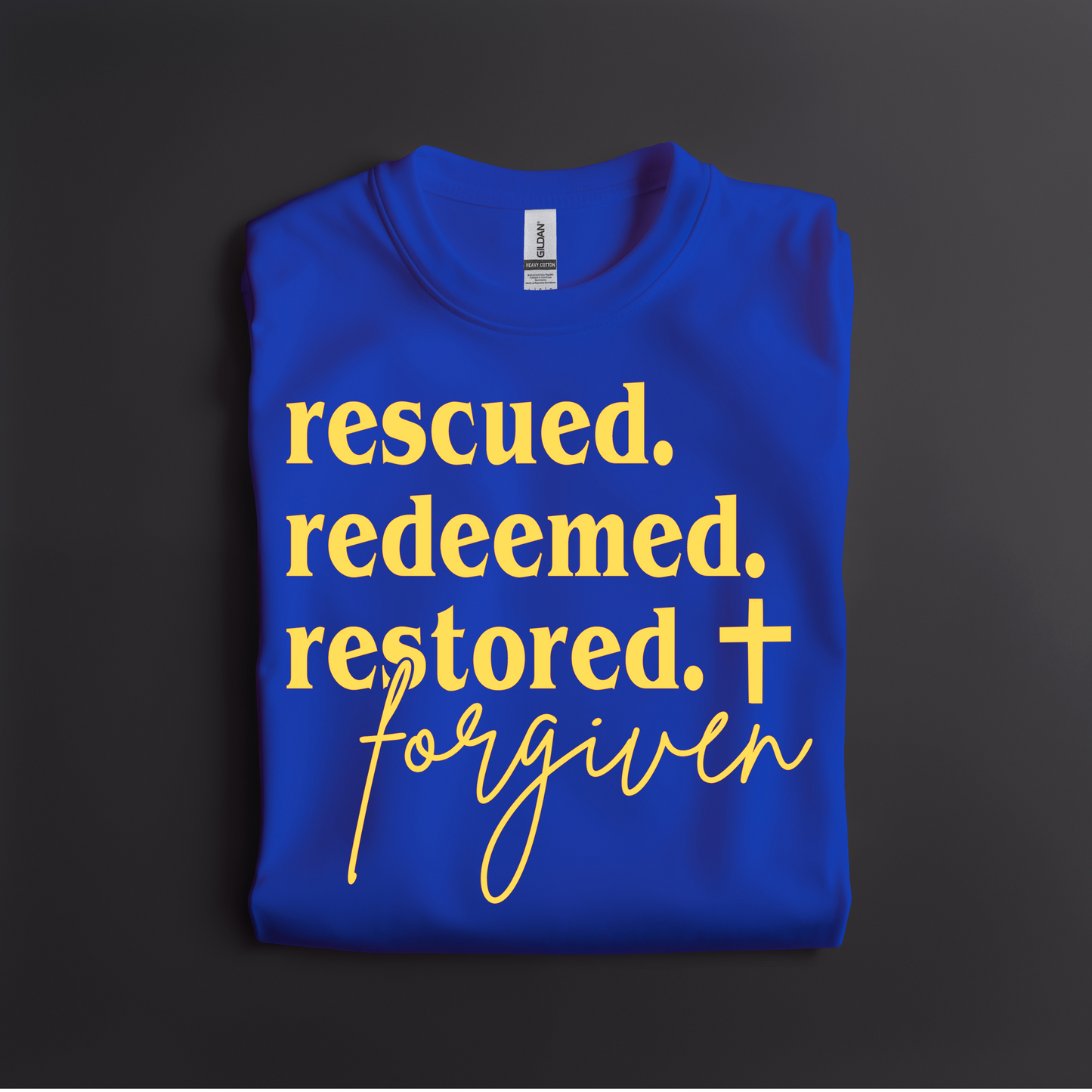 Rescued. Redeemed. Restored. Forgiven